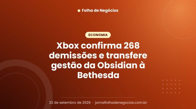Xbox confirma 268 demissões e transfere gestão da Obsidian à Bethesda