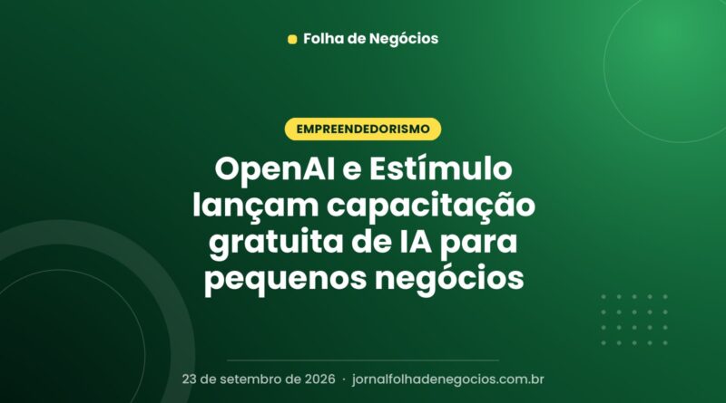 OpenAI e Estímulo lançam capacitação gratuita de IA para pequenos negócios